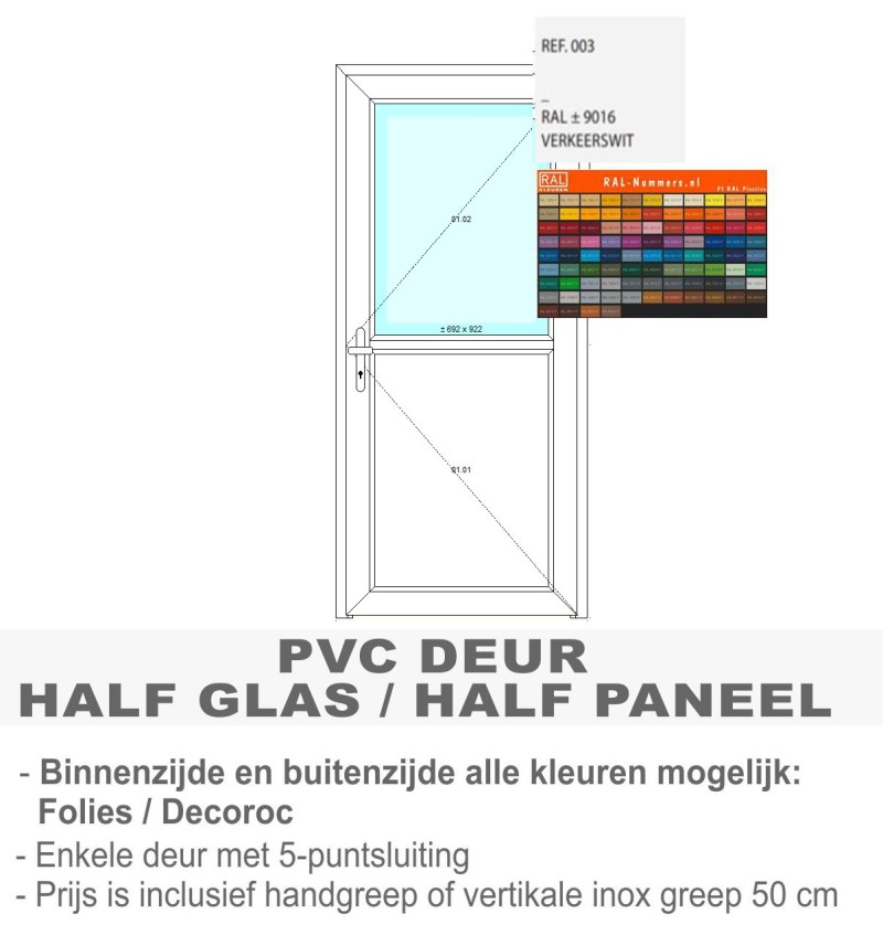 PVC deur half glas  - Standaard wit binnenzijde , kleur naar keuze buitenzijde